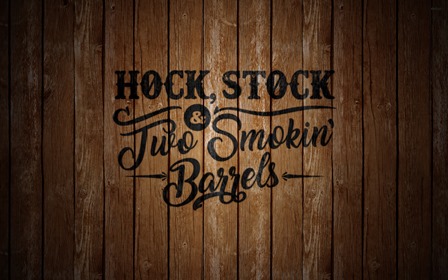 Hock, Stock & Two Smokin’ Barrels